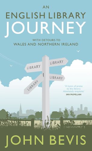 Cover image for An English Library Journey: With Detours to Wales and Northern Ireland