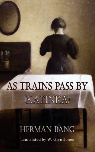 Cover image for As Trains Pass By (Katinka)