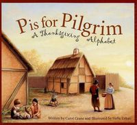 Cover image for P Is for Pilgrim: A Thanksgiving Alphabet