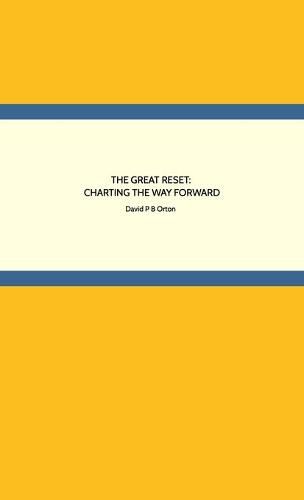 The Great Reset: Charting the Way Forward