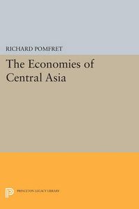 Cover image for The Economies of Central Asia