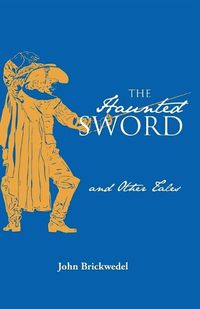 Cover image for The Haunted Sword and Other Tales