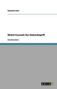 Cover image for Michel Foucault: Der Diskursbegriff