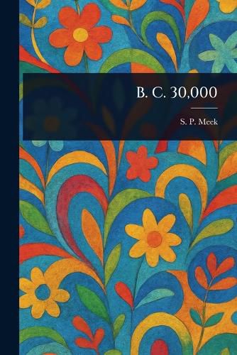 Cover image for B. C. 30,000