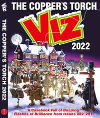 Cover image for Viz Annual 2022: The Copper's Torch: A casebook of dazzling flashes of brilliance from issues 282-291