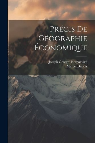 Cover image for Precis De Geographie Economique