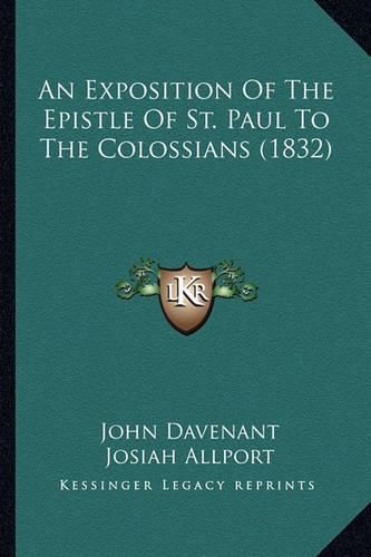 An Exposition of the Epistle of St. Paul to the Colossians (1832)