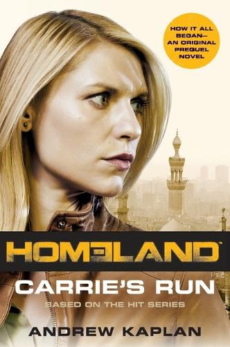 Cover image for Carrie's Run: A Homeland Novel