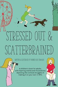 Cover image for Stressed Out & Scatterbrained