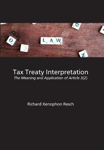 Cover image for Tax Treaty Interpretation: The Meaning and Application of Article 3(2)