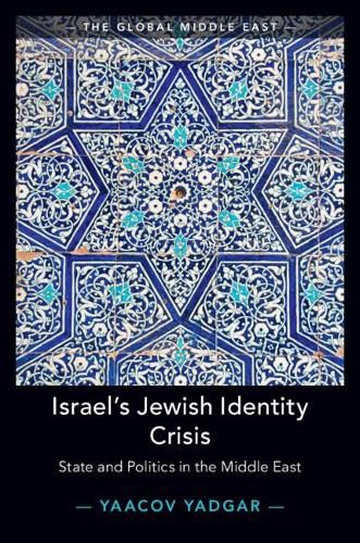 Cover image for Israel's Jewish Identity Crisis: State and Politics in the Middle East