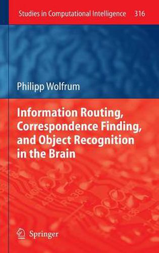 Cover image for Information Routing, Correspondence Finding, and Object Recognition in the Brain