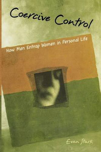 Cover image for Coercive Control: How Men Entrap Women in Personal Life