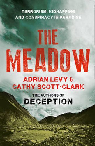 Cover image for The Meadow: Terrorism, Kidnapping and Conspiracy in Paradise