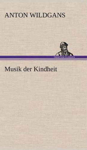 Cover image for Musik Der Kindheit