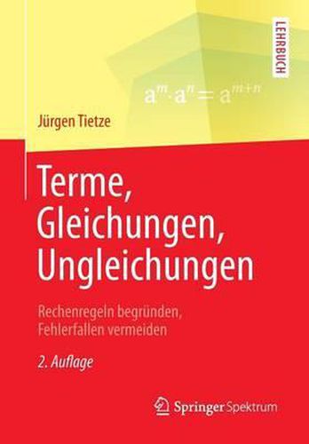 Cover image for Terme, Gleichungen, Ungleichungen: Rechenregeln begrunden, Fehlerfallen vermeiden