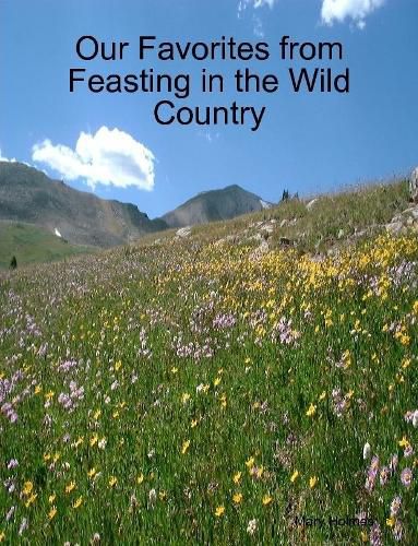 Our Favorites from Feasting in the Wild Country