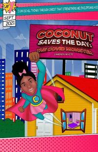Cover image for Coconut Save the Day: The COVID Monster: The COVID Mon: The COVID