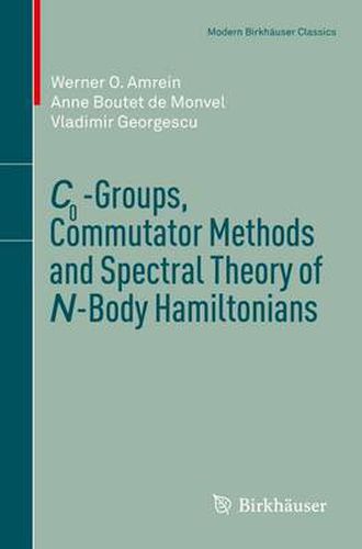 Cover image for C0-Groups, Commutator Methods and Spectral Theory of N-Body Hamiltonians