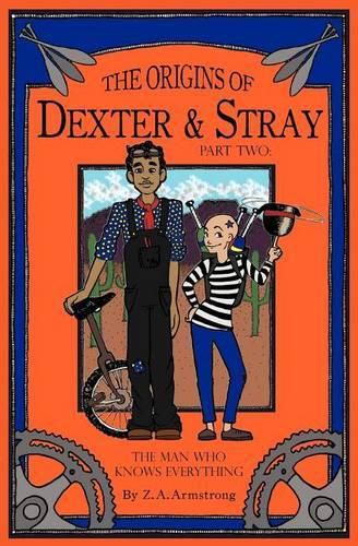 Cover image for The Origins of Dexter & Stray, Part Two: The Man Who Knows Everything