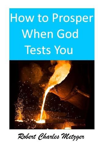 Cover image for How to Prosper When God Tests You