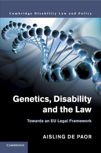 Cover image for Genetics, Disability and the Law: Towards an EU Legal Framework