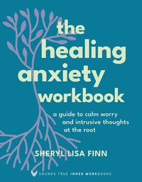 Cover image for The Healing Anxiety Workbook