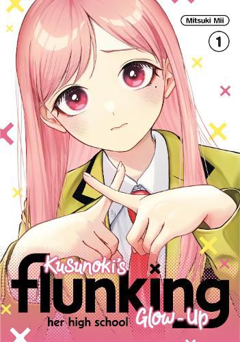 Cover image for Kusunoki's Flunking Her High School Glow-Up 1