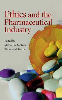 Cover image for Ethics and the Pharmaceutical Industry