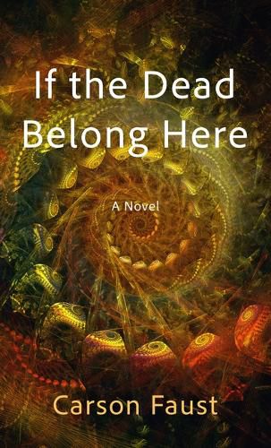 Cover image for If the Dead Belong Here