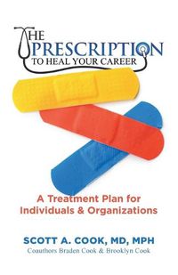 Cover image for The Prescription to Heal Your Career