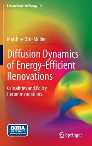 Diffusion Dynamics of Energy-Efficient Renovations: Causalities and Policy Recommendations