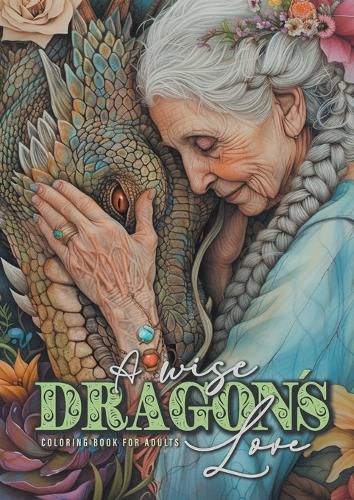 Cover image for A wise Dragon?s Love Coloring Book for Adults