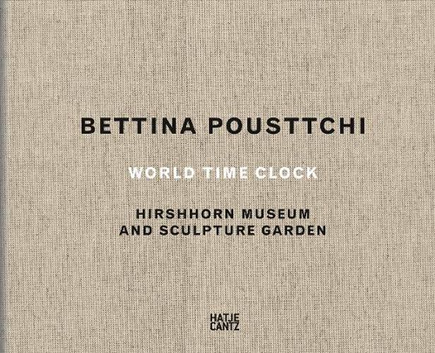 Cover image for Bettina Pousttchi: World Time Clock