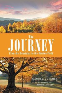 Cover image for The Journey: From the Mountains to the Mission Field