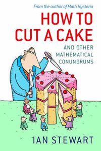 Cover image for How to Cut a Cake: And Other Mathematical Conundrums