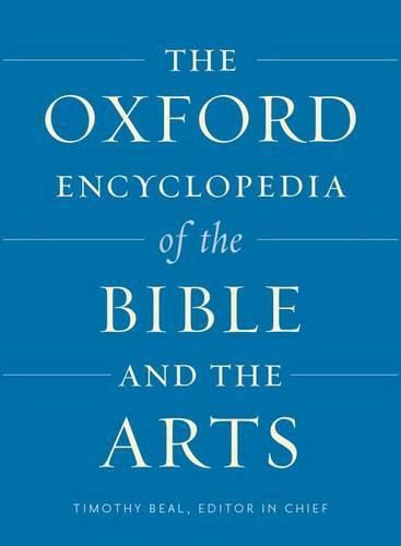 The Oxford Encyclopedia of the Bible and the Arts