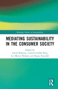 Cover image for Mediating Sustainability in the Consumer Society