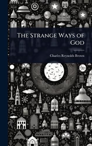 Cover image for The Strange Ways of God