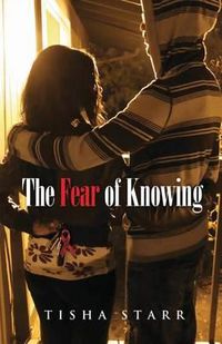 Cover image for The Fear of Knowing