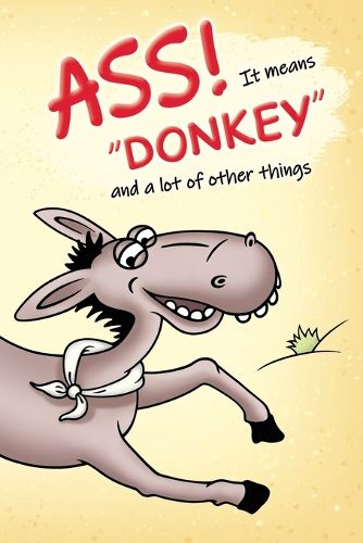 Cover image for ASS! It means Donkey!