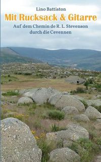 Cover image for Mit Rucksack & Gitarre: Auf dem Chemin de R. L. Stevenson durch die Cevennen