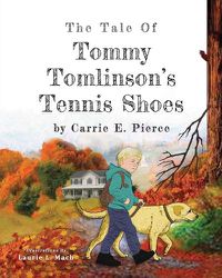 Cover image for The Tale of Tommy Tomlinson's Tennis Shoes