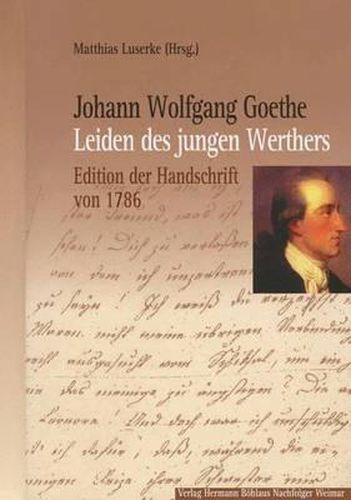 Cover image for Johann Wolfgang Goethe: Leiden des jungen Werthers: Edition der Handschrift von 1786