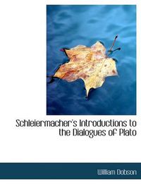 Cover image for Schleiermacher's Introductions to the Dialogues of Plato