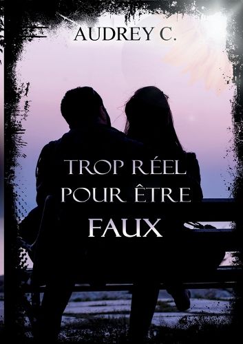 Cover image for Trop reel pour etre faux