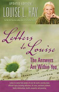 Cover image for Letters to Louise: The Answers are Within You