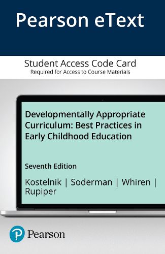 Cover image for Developmentally Appropriate Curriculum: Best Practices in Early Childhood Education -- Enhanced Pearson eText