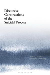 Cover image for Discursive Constructions of the Suicidal Process