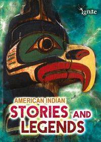 Cover image for American Indian Stories and Legends (All About Myths)